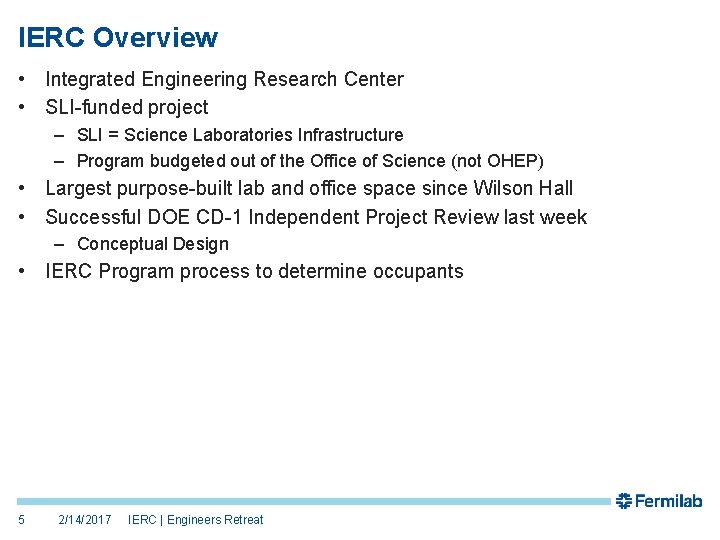 IERC Overview • Integrated Engineering Research Center • SLI-funded project – SLI = Science IERC Overview • Integrated Engineering Research Center • SLI-funded project – SLI = Science