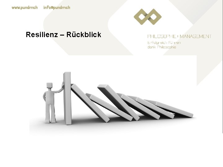www. pundm. ch info@pundm. ch Resilienz – Rückblick • Übung: Auswertung des 