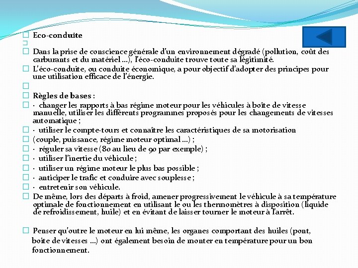 � Eco-conduite � � Dans la prise de conscience générale d’un environnement dégradé (pollution,