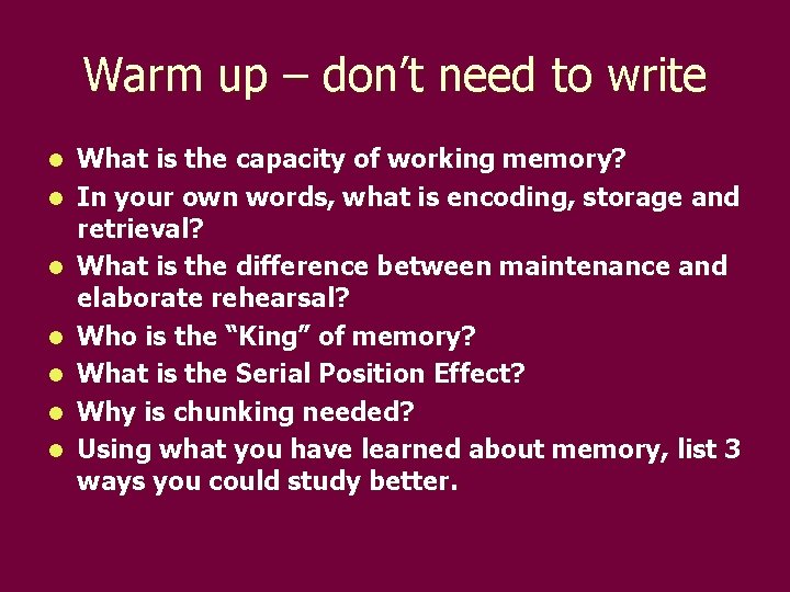 Warm up – don’t need to write l l l l What is the