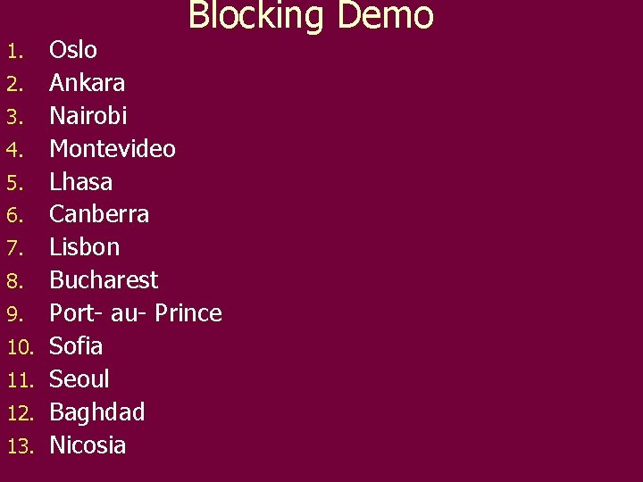 1. 2. 3. 4. 5. 6. 7. 8. 9. 10. 11. 12. 13. Blocking