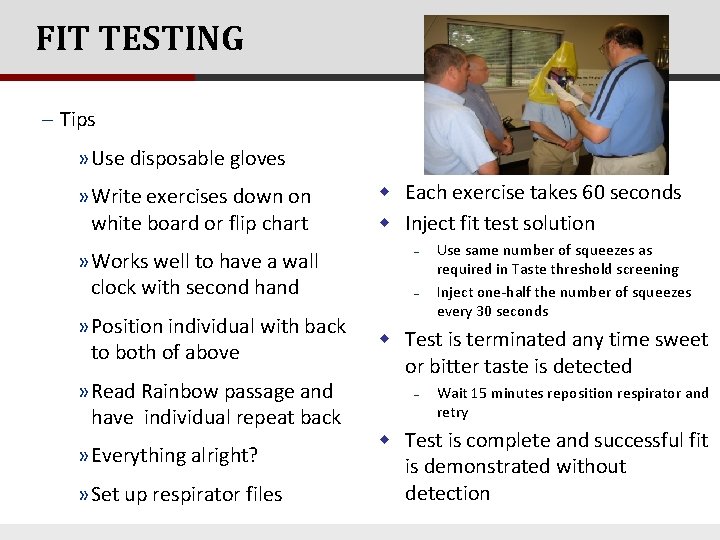 FIT TESTING TEST EXERCISES - Tips » Usebreathing disposable gloves w Normal while standing