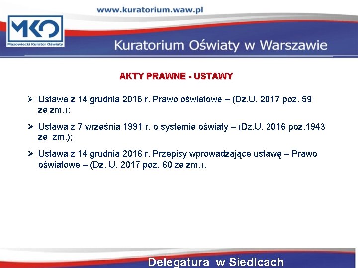 AKTY PRAWNE - USTAWY Ustawa z 14 grudnia 2016 r. Prawo oświatowe – (Dz.