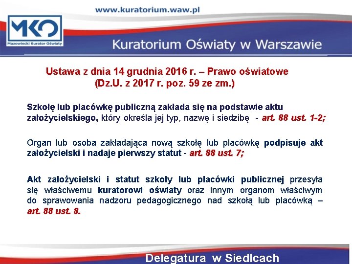  Ustawa z dnia 14 grudnia 2016 r. – Prawo oświatowe (Dz. U. z