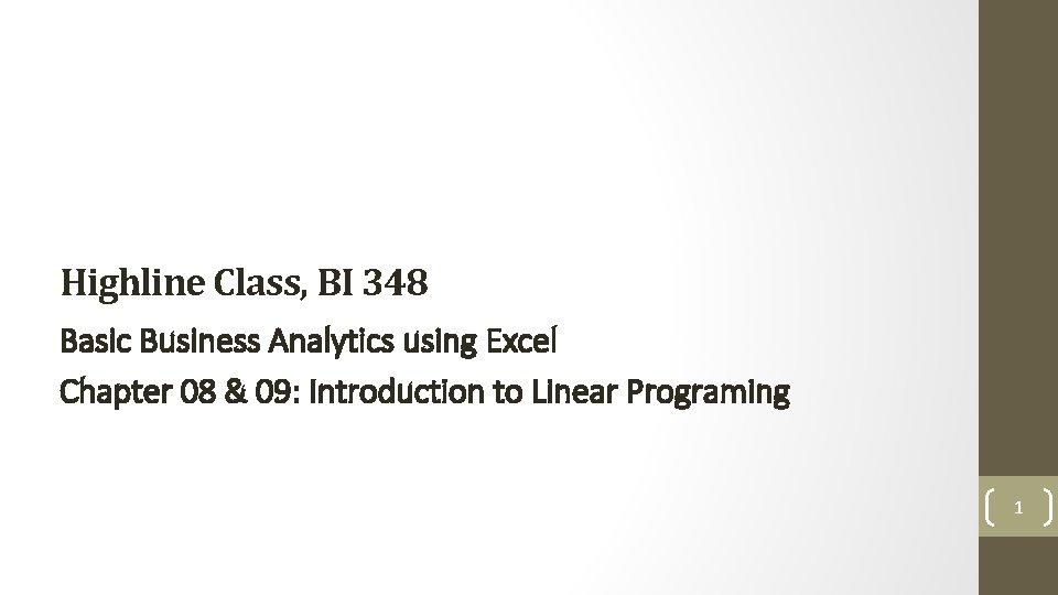 Highline Class, BI 348 Basic Business Analytics using Excel Chapter 08 & 09: Introduction