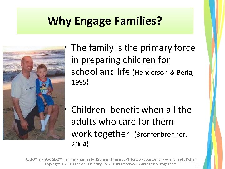 Why Engage Families? • The family is the primary force in preparing children for Why Engage Families? • The family is the primary force in preparing children for