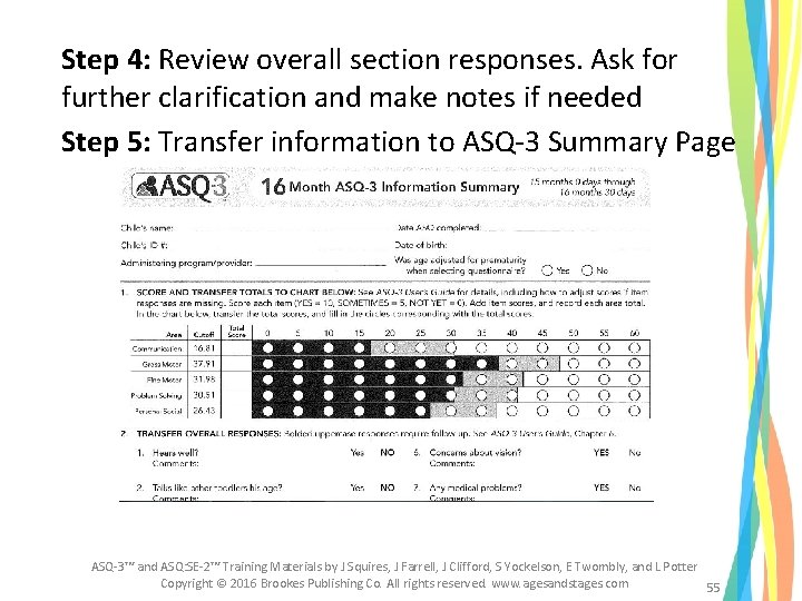 Step 4: Review overall section responses. Ask for further clarification and make notes if Step 4: Review overall section responses. Ask for further clarification and make notes if