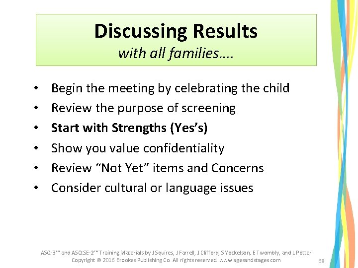 Discussing Results with all families…. • • • Begin the meeting by celebrating the Discussing Results with all families…. • • • Begin the meeting by celebrating the