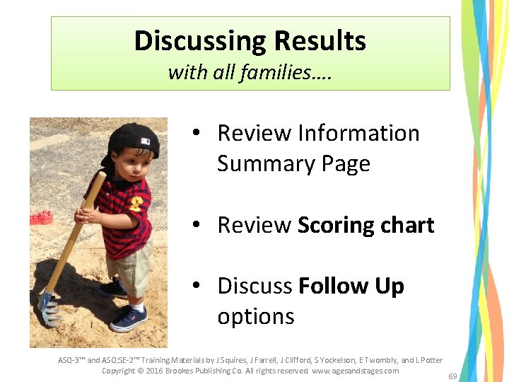 Discussing Results with all families…. • Review Information Summary Page • Review Scoring chart Discussing Results with all families…. • Review Information Summary Page • Review Scoring chart