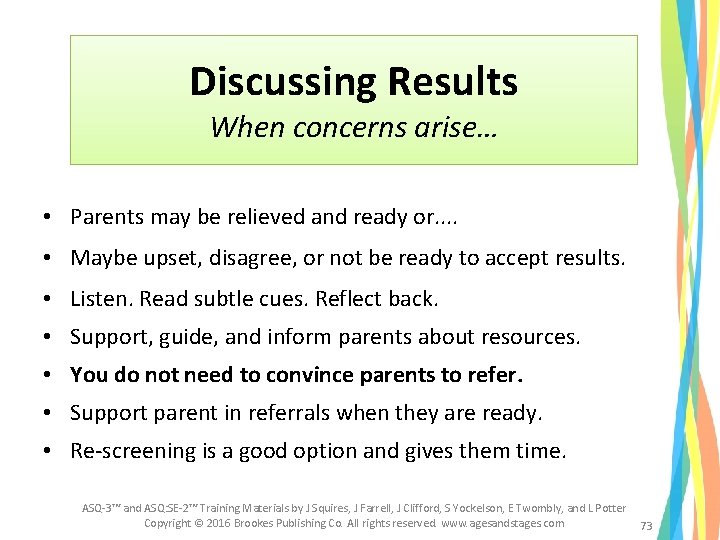 Discussing Results When concerns arise… • Parents may be relieved and ready or. . Discussing Results When concerns arise… • Parents may be relieved and ready or. .