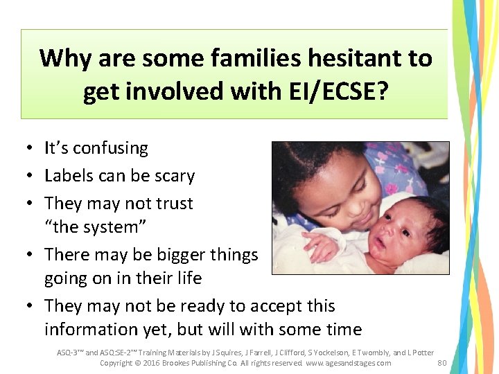 Why are some families hesitant to get involved with EI/ECSE? • It’s confusing • Why are some families hesitant to get involved with EI/ECSE? • It’s confusing •