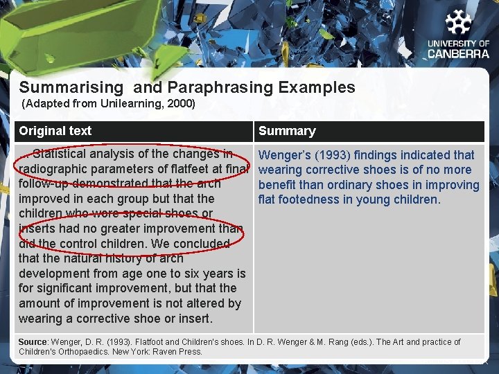 Summarising and Paraphrasing Examples (Adapted from Unilearning, 2000) Original text Summary . . .