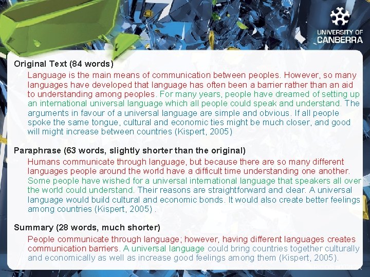 Original Text (84 words) Language is the main means of communication between peoples. However,