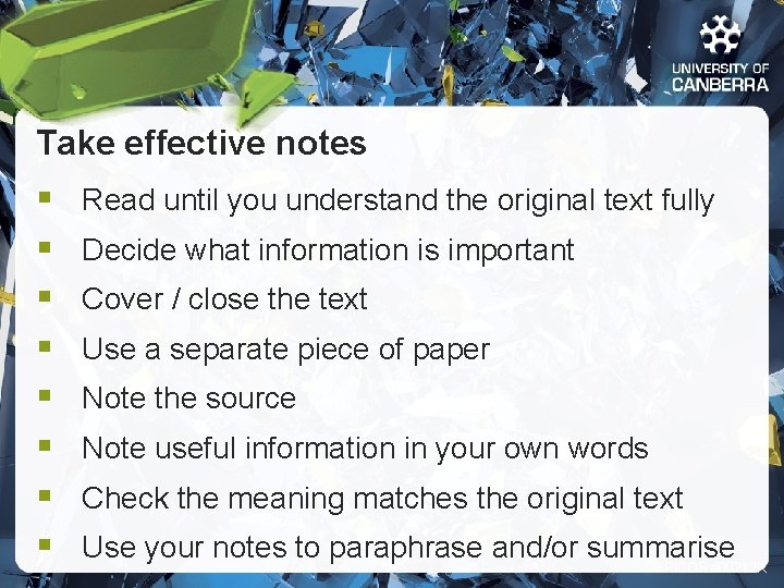 Take effective notes § § § § Read until you understand the original text