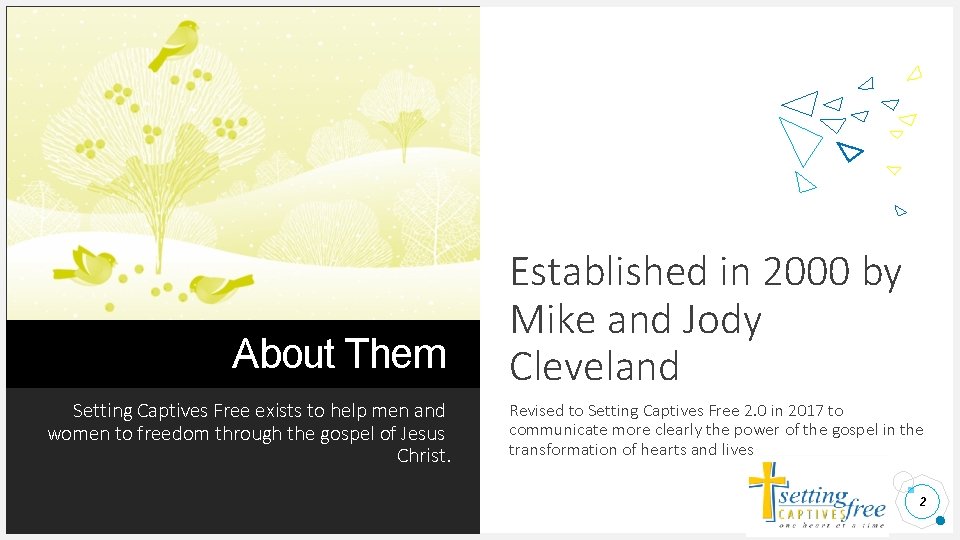 About Them Setting Captives Free exists to help men and women to freedom through About Them Setting Captives Free exists to help men and women to freedom through