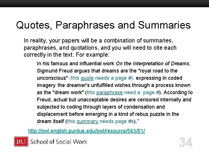 Quotes, Paraphrases and Summaries Boston University Slideshow Title Goes Here In reality, your papers