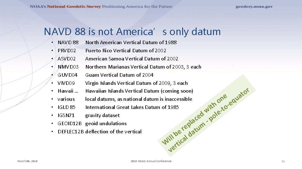 NAVD 88 is not America’s only datum • • • March 08, 2018 NAVD