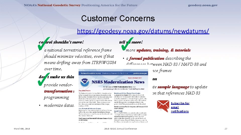 Customer Concerns ✓ https: //geodesy. noaa. gov/datums/newdatums/ control shouldn’t move! ✓ tell us more!