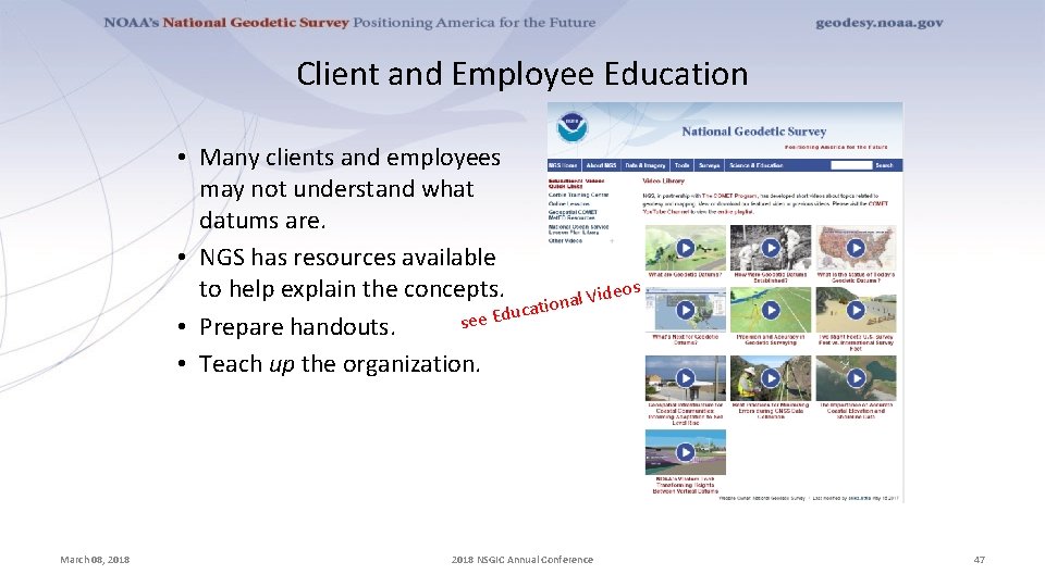 Client and Employee Education • Many clients and employees may not understand what datums