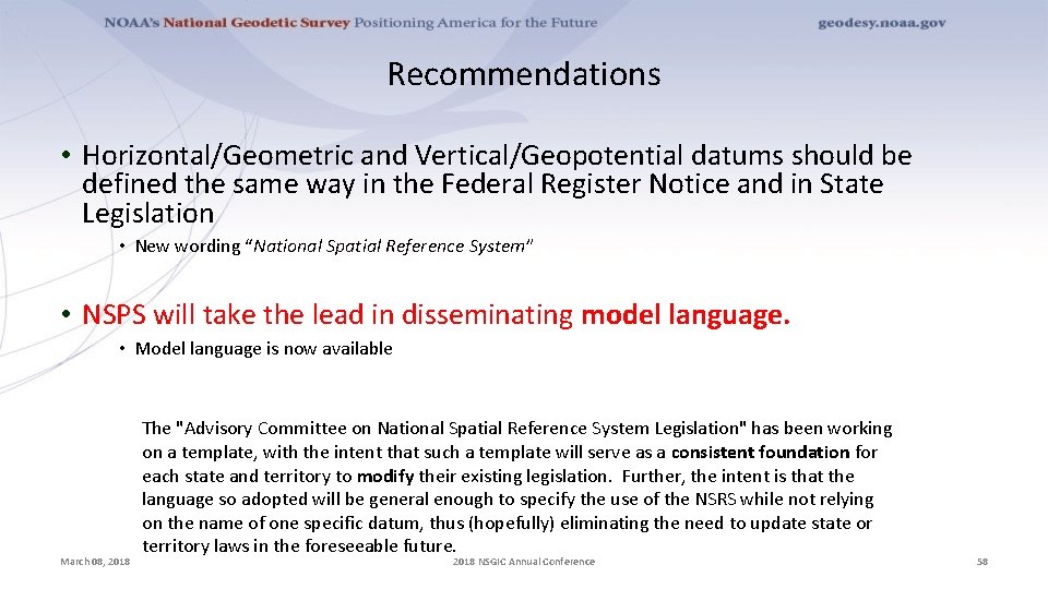 Recommendations • Horizontal/Geometric and Vertical/Geopotential datums should be defined the same way in the