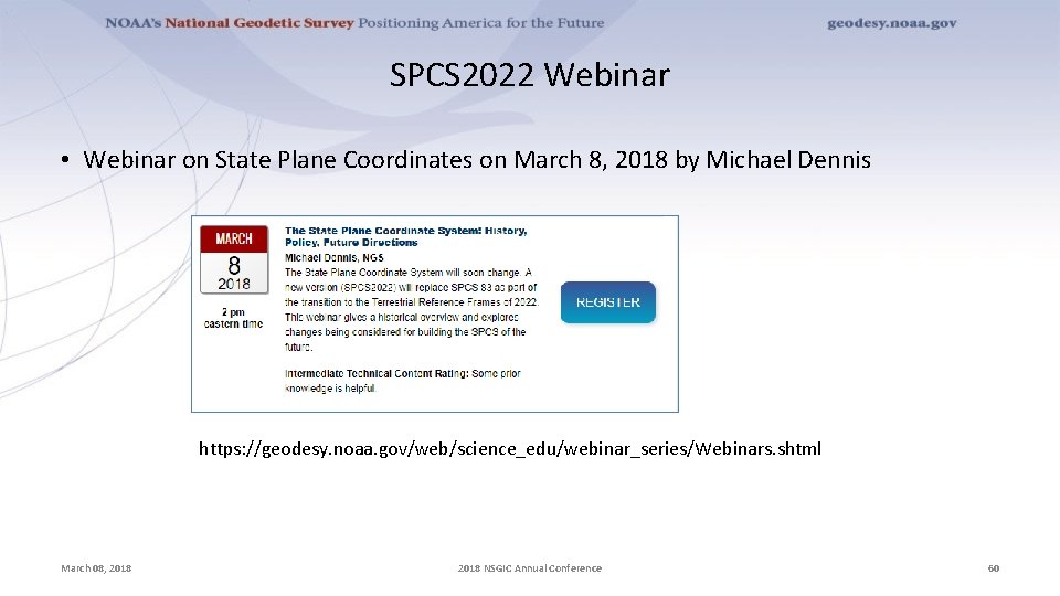 SPCS 2022 Webinar • Webinar on State Plane Coordinates on March 8, 2018 by