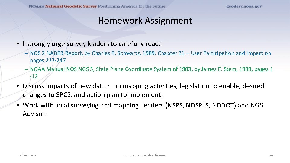 Homework Assignment • I strongly urge survey leaders to carefully read: – NOS 2