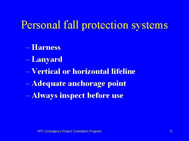 Personal fall protection systems – Harness – Lanyard – Vertical or horizontal lifeline –