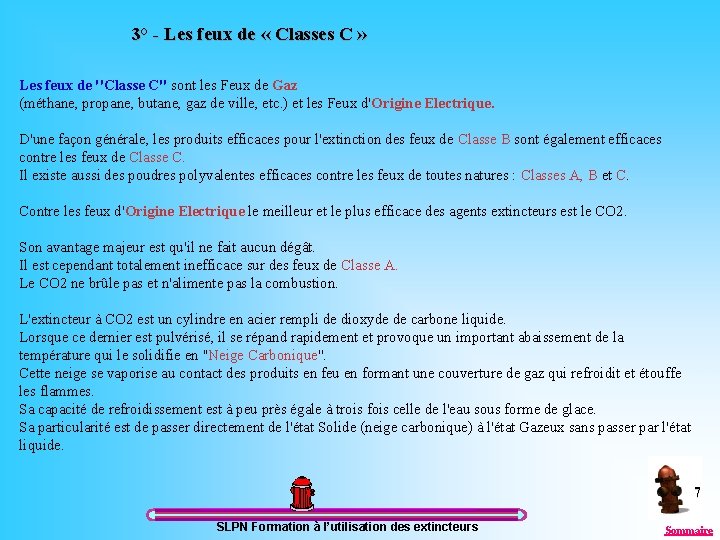 3° - Les feux de « Classes C » Les feux de ''Classe C''