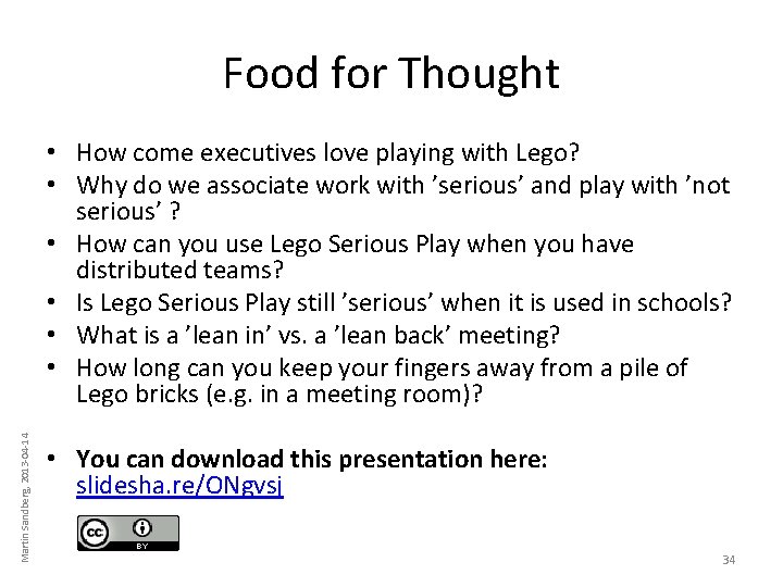 Food for Thought Martin Sandberg, 2013 -04 -14 • How come executives love playing Food for Thought Martin Sandberg, 2013 -04 -14 • How come executives love playing