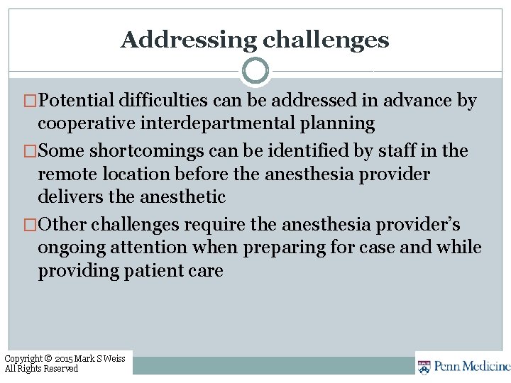 Addressing challenges �Potential difficulties can be addressed in advance by cooperative interdepartmental planning �Some Addressing challenges �Potential difficulties can be addressed in advance by cooperative interdepartmental planning �Some