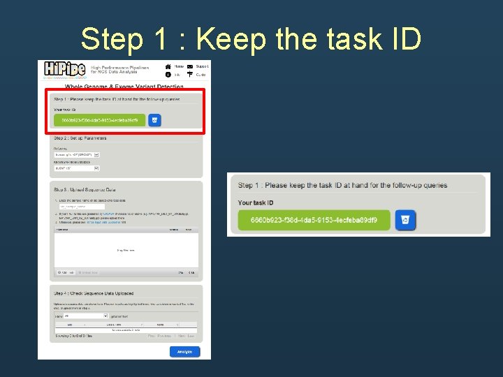 Step 1 : Keep the task ID Step 1 : Keep the task ID