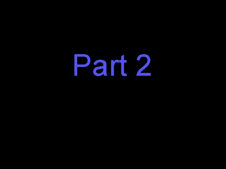 Part 2 Part 2