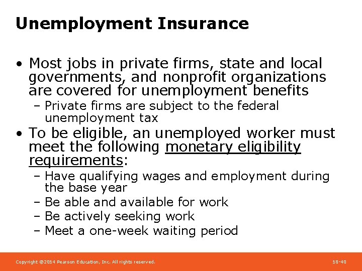 Unemployment Insurance • Most jobs in private firms, state and local governments, and nonprofit