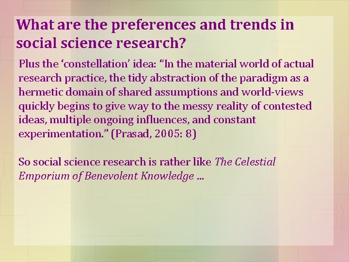 What are the preferences and trends in social science research? Plus the ‘constellation’ idea: