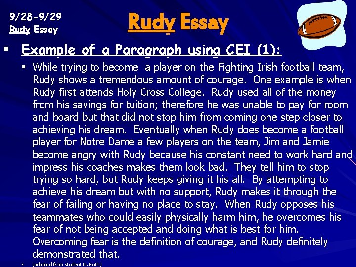 9/28 -9/29 Rudy Essay § Example of a Paragraph using CEI (1): § While 9/28 -9/29 Rudy Essay § Example of a Paragraph using CEI (1): § While