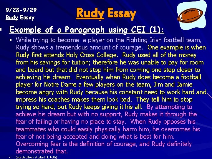 9/28 -9/29 Rudy Essay § Example of a Paragraph using CEI (1): § While 9/28 -9/29 Rudy Essay § Example of a Paragraph using CEI (1): § While