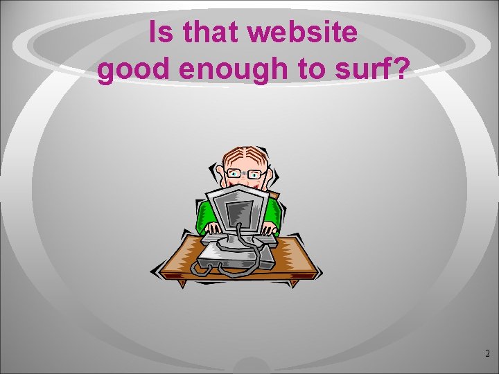 Is that website good enough to surf? 2 