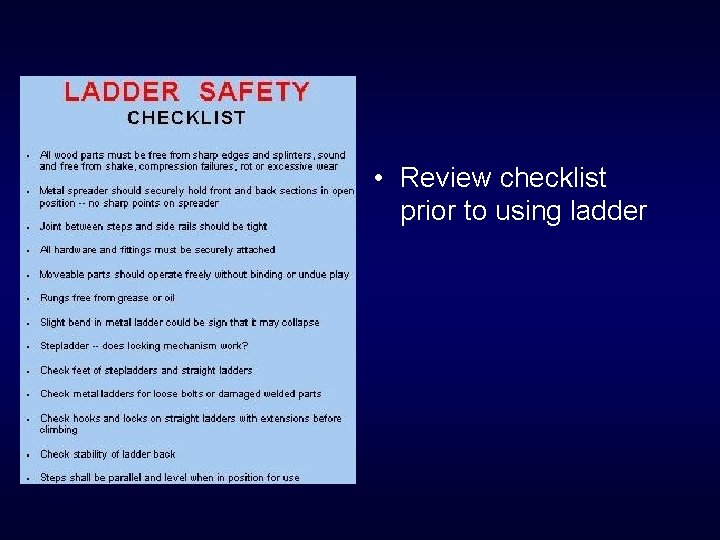  • Review checklist prior to using ladder 