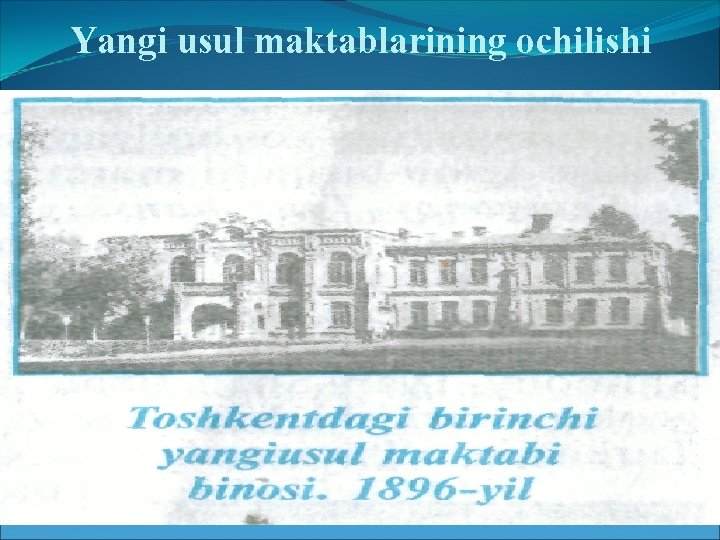 Yangi usul maktablarining ochilishi 