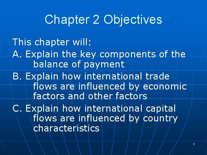 Chapter 2 Objectives This chapter will: A. Explain the key components of the balance