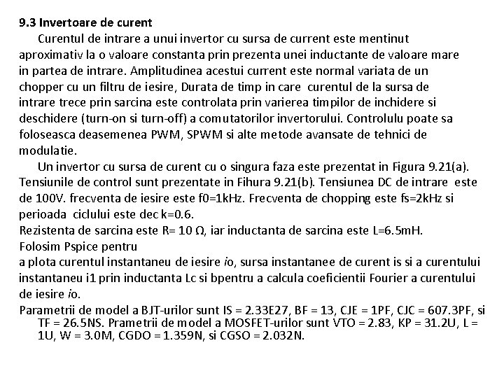 9. 3 Invertoare de curent Curentul de intrare a unui invertor cu sursa de