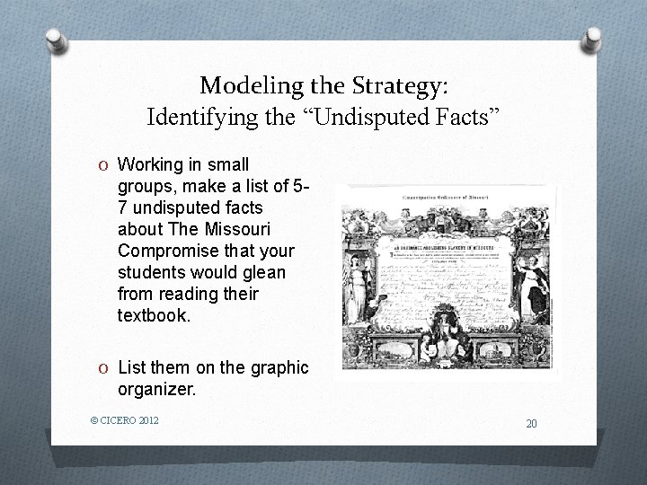 Modeling the Strategy: Identifying the “Undisputed Facts” O Working in small groups, make a