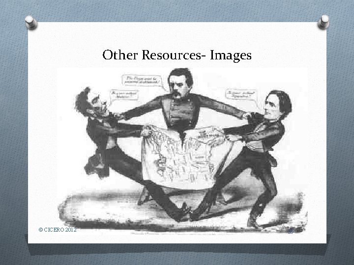 Other Resources- Images © CICERO 2012 25 