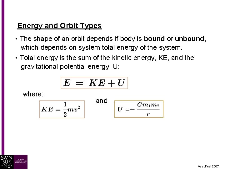 Energy and Orbit Types • The shape of an orbit depends if body is