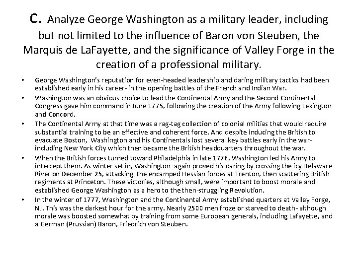 c. Analyze George Washington as a military leader, including but not limited to the