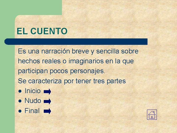 EL CUENTO Es una narración breve y sencilla sobre hechos reales o imaginarios en