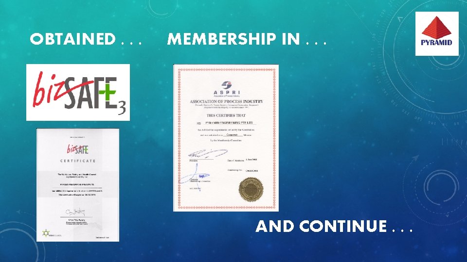 OBTAINED. . . MEMBERSHIP IN. . . AND CONTINUE. . . 