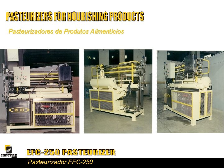 Pasteurizadores de Produtos Alimentícios Rampa de Descarga Pasteurizador EFC-250 