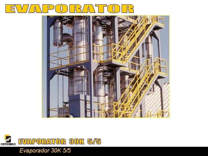 Evaporador 30 K 5/5 