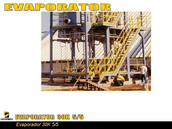 Evaporador 30 K 5/5 